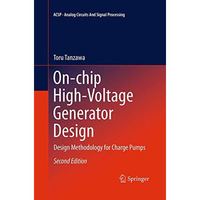 On-chip High-Voltage Generator Design: Design Methodology for Charge Pumps [Paperback]