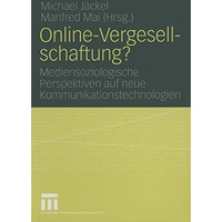 Online-Vergesellschaftung?: Mediensoziologische Perspektiven auf neue Kommunikat [Paperback]