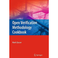 Open Verification Methodology Cookbook [Hardcover]