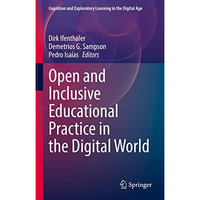 Open and Inclusive Educational Practice in the Digital World [Hardcover]