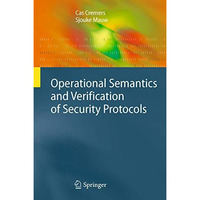 Operational Semantics and Verification of Security Protocols [Hardcover]