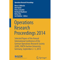 Operations Research Proceedings 2014: Selected Papers of the Annual Internationa [Paperback]