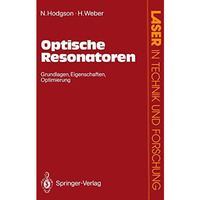 Optische Resonatoren: Grundlagen ? Eigenschaften Optimierung [Paperback]