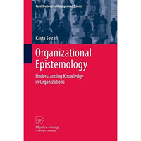 Organizational Epistemology: Understanding Knowledge in Organizations [Paperback]