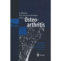 Osteoarthritis: Fundamentals and Strategies for Joint-Preserving Treatment [Paperback]