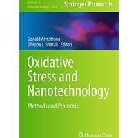 Oxidative Stress and Nanotechnology: Methods and Protocols [Paperback]