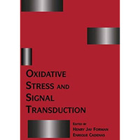 Oxidative Stress and Signal Transduction [Hardcover]