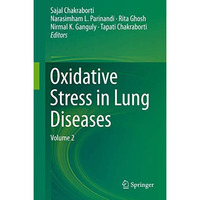 Oxidative Stress in Lung Diseases: Volume 2 [Hardcover]