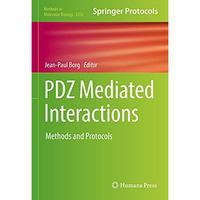 PDZ Mediated Interactions: Methods and Protocols [Hardcover]