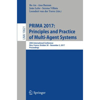 PRIMA 2017: Principles and Practice of Multi-Agent Systems: 20th International C [Paperback]