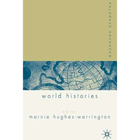 Palgrave Advances in World Histories [Hardcover]