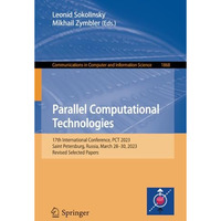 Parallel Computational Technologies: 17th International Conference, PCT 2023, Sa [Paperback]