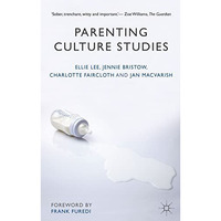 Parenting Culture Studies [Paperback]