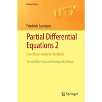 Partial Differential Equations 2: Functional Analytic Methods [Paperback]