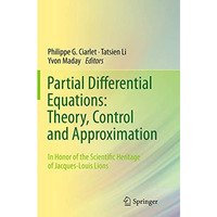 Partial Differential Equations: Theory, Control and Approximation: In Honor of t [Paperback]