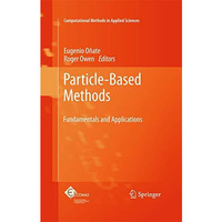 Particle-Based Methods: Fundamentals and Applications [Hardcover]