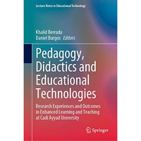 Pedagogy, Didactics and Educational Technologies: Research Experiences and Outco [Hardcover]