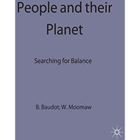 People and their Planet: Searching for Balance [Hardcover]