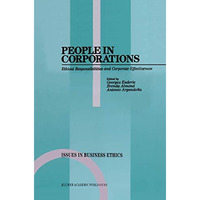 People in Corporations: Ethical Responsibilities and Corporate Effectiveness [Paperback]