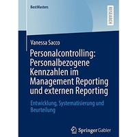 Personalcontrolling: Personalbezogene Kennzahlen im Management Reporting und ext [Paperback]