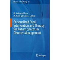 Personalized Food Intervention and Therapy for Autism Spectrum Disorder Manageme [Paperback]