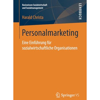 Personalmarketing: Eine Einf?hrung f?r sozialwirtschaftliche Organisationen [Paperback]