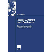 Personalwirtschaft in der Bundeswehr: Bilanz und Reformans?tze am Beispiel der O [Paperback]