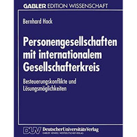 Personengesellschaften mit internationalem Gesellschafterkreis: Besteuerungskonf [Paperback]