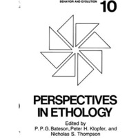 Perspectives in Ethology: Volume 10: Behavior and Evolution [Hardcover]