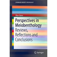 Perspectives in Meiobenthology: Reviews, Reflections and Conclusions [Paperback]