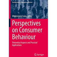 Perspectives on Consumer Behaviour: Theoretical Aspects and Practical Applicatio [Paperback]