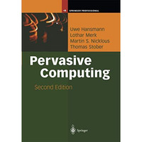 Pervasive Computing: The Mobile World [Hardcover]