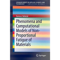 Phenomena and Computational Models of Non-Proportional Fatigue of Materials [Paperback]