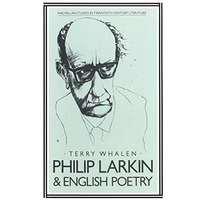 Philip Larkin and English Poetry [Paperback]