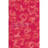 Philology and Global English Studies: Retracings [Hardcover]