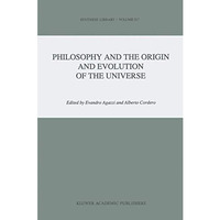 Philosophy and the Origin and Evolution of the Universe [Paperback]