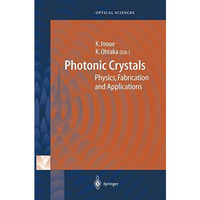 Photonic Crystals: Physics, Fabrication and Applications [Paperback]