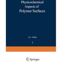 Physicochemical Aspects of Polymer Surfaces: Volume 1 [Paperback]