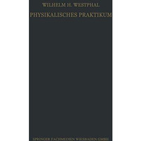 Physikalisches Praktikum: Eine Sammlung von ?bungsaufgaben f?r die physikalische [Paperback]