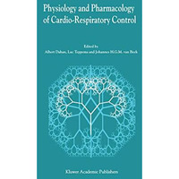 Physiology And Pharmacology of Cardio-Respiratory Control [Hardcover]