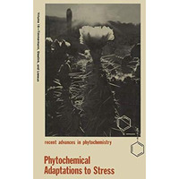 Phytochemical Adaptations to Stress [Paperback]