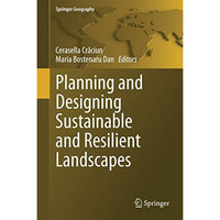 Planning and Designing Sustainable and Resilient Landscapes [Hardcover]