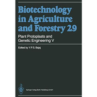 Plant Protoplasts and Genetic Engineering V [Hardcover]