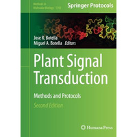 Plant Signal Transduction: Methods and Protocols [Paperback]