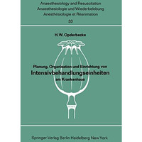 Planung, Organisation und Einrichtung von Intensivbehandlungseinheiten am Kranke [Paperback]