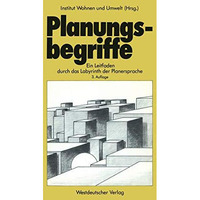 Planungsbegriffe: Ein Leitfaden durch das Labyrinth der Planersprache [Paperback]