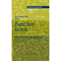 Plastics from Bacteria: Natural Functions and Applications [Hardcover]