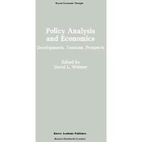 Policy Analysis and Economics: Developments, Tensions, Prospects [Hardcover]