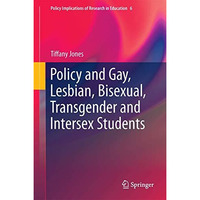 Policy and Gay, Lesbian, Bisexual, Transgender and Intersex Students [Hardcover]