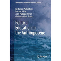 Political Education in the Anthropocene [Hardcover]